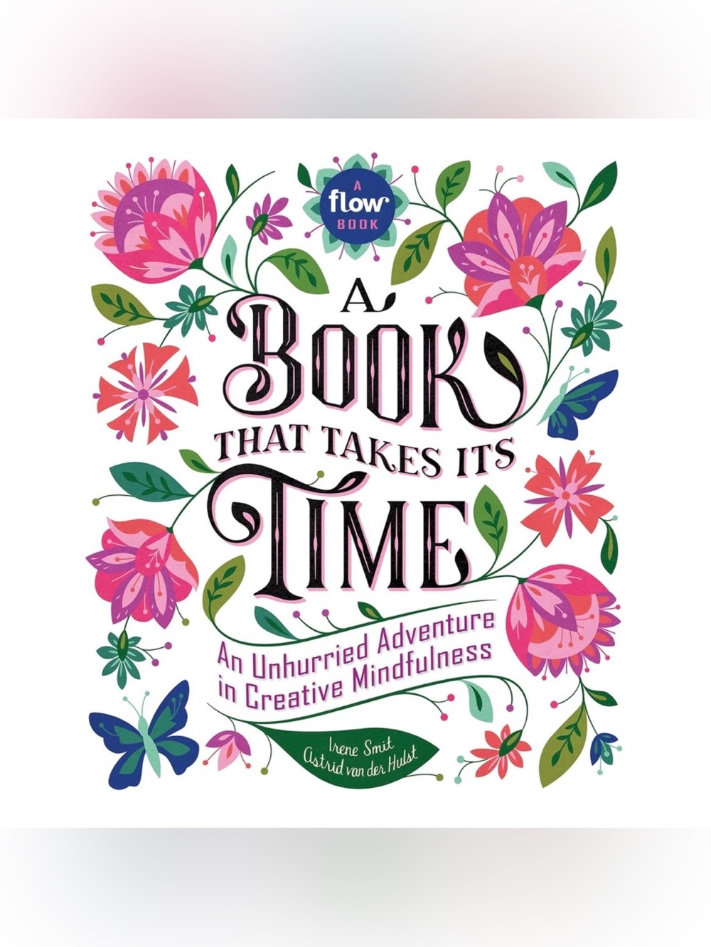 NWOT A Book That Takes Time / Irene Smit & Astrid Van Der Hulst interactive book